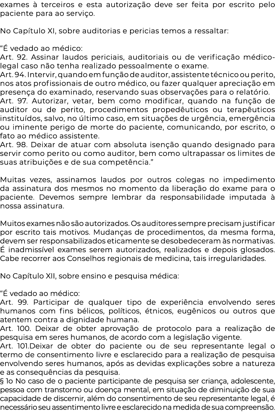 exames à terceiros e esta autorização deve ser feita por escrito pelo paciente para ao serviço   No Capítulo XI, sobr   